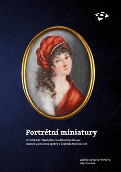 Portrétní miniatury ve sbírkách Národního památkového ústavu, územní památkové správy