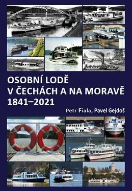 Osobní lodě v Čechách a na Moravě 1841 - 2021