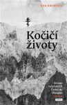 Kočičí životy. Drama volyňských Čechů na Ukrajině