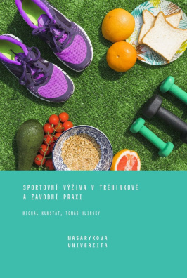 Sportovní výživa v tréninkové a závodní praxi 2., upravené vydání