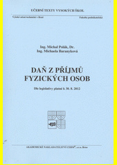 Daň z příjmů fyzických osob : dle legislativy platné k 30.8.2012