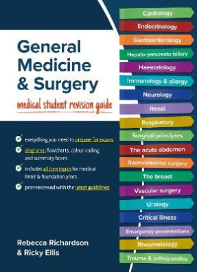 General Medicine and Surgery : Medical student revision guide