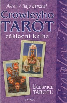 Crowleyho tarot - základní kniha - učebnice tarotu