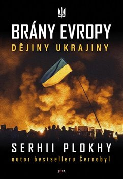 Brány Evropy. Dějiny Ukrajiny