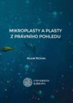 Mikroplasty a plasty z právního pohledu