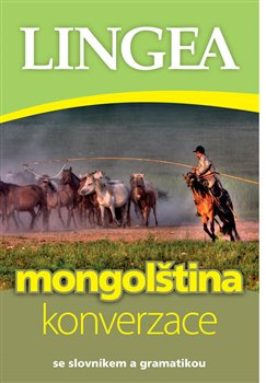 Mongolština - konverzace, se slovníkem a gramatikou