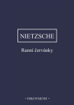 Nietzsche - Ranní červánky. Myšlenky o morálních předsudcích 2. opravené vydání