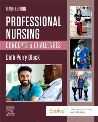Professional Nursing : Concepts & Challenges