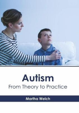 Autism: From Theory to Practice