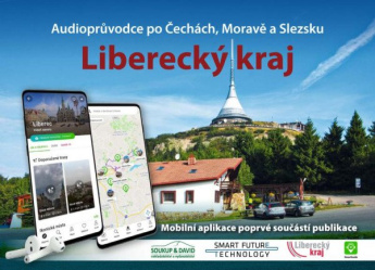 Liberecký kraj - Audioprůvodce po Č, M, S (kniha + mobilní aplikace)