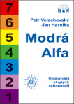 Modrá Alfa, objevování skrytých schopností