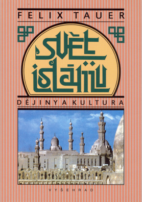 Svět islámu (Dějiny a kultura)