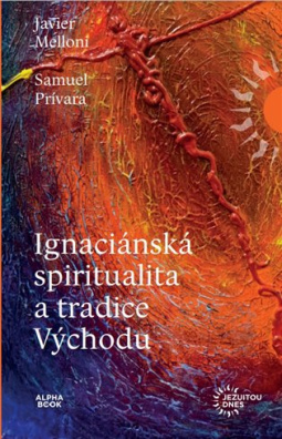 Ignaciánska spiritualita a tradice Východu 