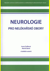 Neurologie pro nelékařské obory 2. rozšířené vydání