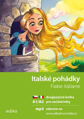 Italské pohádky A1/A2, dvojjazyčná kniha pro začátečníky