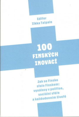 100 finských inovací - Jak se Finsko stalo Finskem: vynálezy v politice, sociální sféře