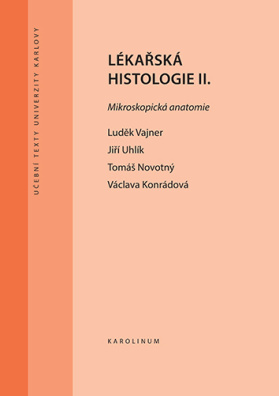 Lékařská histologie II. Mikroskopická anatomie 3. vydání