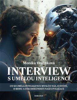Interview s umělou inteligencí. Co si umělá inteligence myslí o nás, o světě, o bohu a o budoucnosti