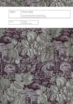 Vzory krásy Vzory historických tkanin ze sbírek Diecéze brněnské a Kanonie premonstrátů v Nové Říši