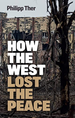 How the West Lost the Peace: The Great Transformation Since the Cold War