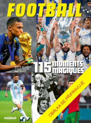 115 magických fotbalových momentů
