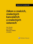 Zákon o znalcích, znaleckých kancelářích a znaleckých ústavech. Praktický komentář