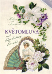 Květomluva aneb květinou řekneš vše 