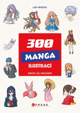 300 manga ilustrací. Krok za krokem