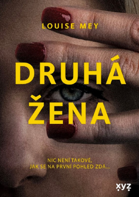 Druhá žena. Nic není takové, jak se na první pohled zdá