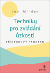 Techniky pro zvládání úzkosti. Tříkrokový program
