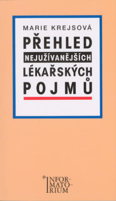 Přehled nejužívanějších lékařských pojmů