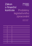 Zákon o finanční kontrole. Problémy legislativního zpracování