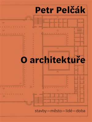 O architektuře stavby - město - lidé - doba