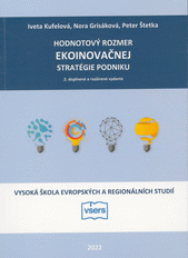 Hodnotový rozmer ekoinovačnej stratégie podniku 2. doplnené a rozšírené vydanie
