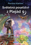 Světelná poselství z Plejád 9 Probuzení ve světle svobody