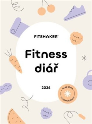 Fitness Diář 2024 Moje cesta za zdravějším Já