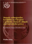Dopady ozbrojeného konfliktu na Ukrajině z pohledu různých oblastí mezinárodního práva