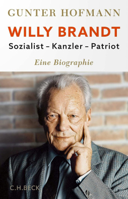 Willy Brandt: Sozialist, Kanzler, Patriot