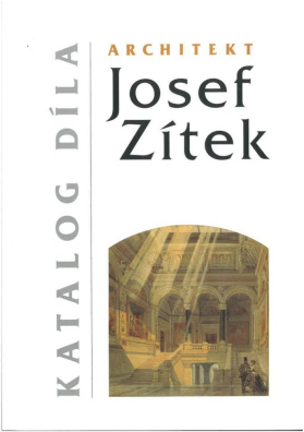 Architekt Josef Zítek - katalog díla