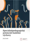 Speciálněpedagogický potenciál hudební výchovy