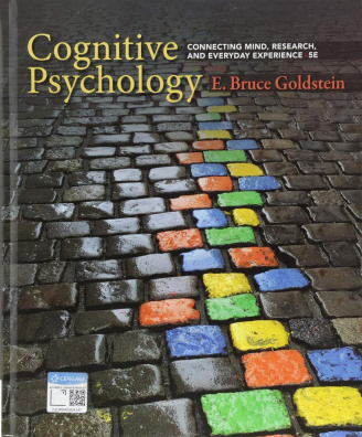 Cognitive Psychology: Connecting Mind, Research, and Everyday Experience 5th Edition