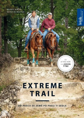 Extreme trail - Od práce ze země po práci v sedle