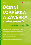 Účetní uzávěrka a závěrka v přehledech, snadno a rychle