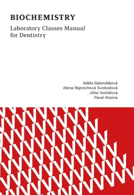 Biochemistry. Laboratory Classes Manual for Dentistry