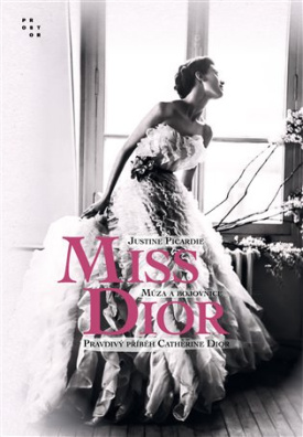 Miss Dior Múza a bojovnice. Pravdivý příběh Catherine Dior