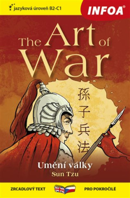 The Art of War / Umění války zrcadlový text pro pokročilé, jazyková úroveň B2-C1