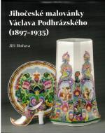 Jihočeské malovánky Václava Podhrázského (1897-1935)