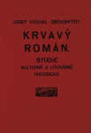 Krvavý román Studie kulturně a literárně historická