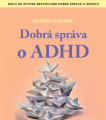Dobrá správa o ADHD