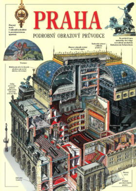Praha, obrazový průvodce česky. Podrobný ilustrovaný průvodce městem s panoramatickými kresbami